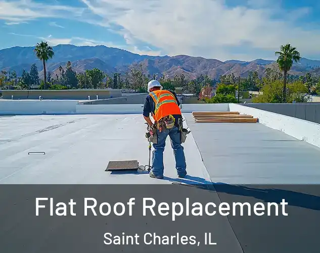  Flat Roof Replacement Saint Charles, IL