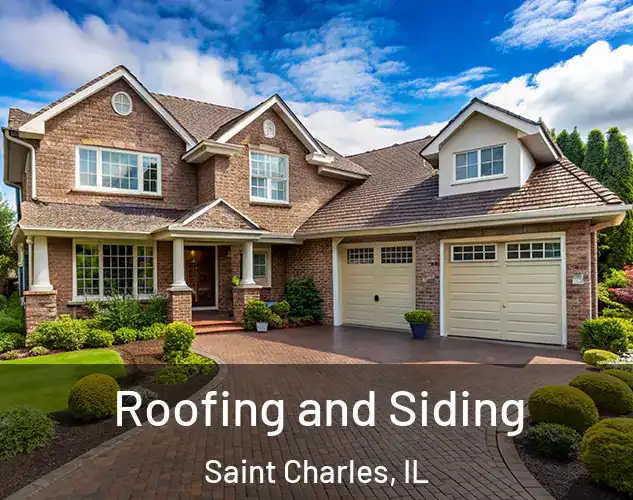  Roofing and Siding Saint Charles, IL