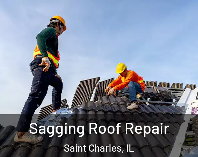  Sagging Roof Repair Saint Charles, IL