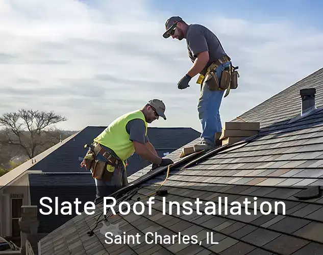  Slate Roof Installation Saint Charles, IL
